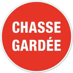 Best CHAPUIS Disque de signalisation "Chasse gardée"