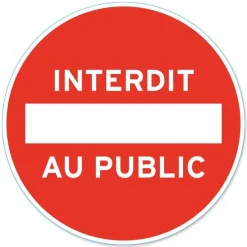 Clearance CHAPUIS Disque de signalisation "Interdit au public"