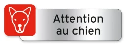 Hot CHAPUIS Plaque signalétique "Attention au chien"